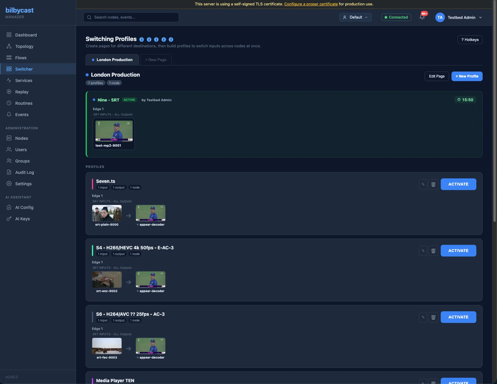 Bilbycast Live Switcher — Switching Profiles page with active London Production page and per-profile Activate buttons