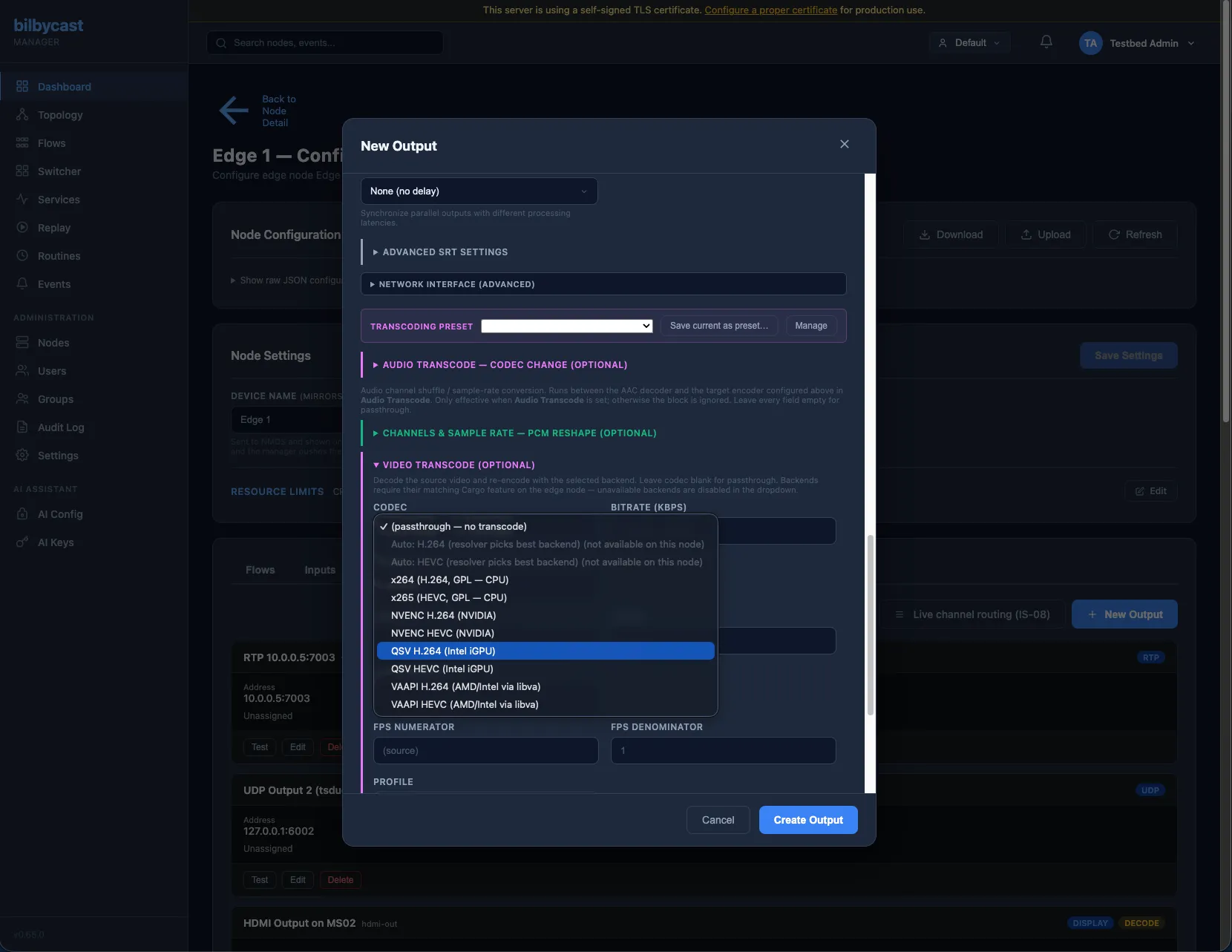 Bilbycast Manager — Output modal with the video transcode picker expanded across libx264, libx265, NVENC, QSV, and VAAPI